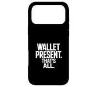 Wallet Present That's All Funny Dad Money Saying Quote Case for iPhone 17 Pro Max