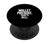 Wallet Present That's All Funny Dad Money Saying Quote PopSockets Adhesive PopGrip