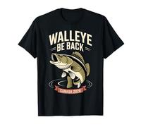 Walleye Be Back Funny Fishing Season Canada 2026 T-Shirt