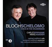 Wallfisch/Bbcnow/Wallfisch - Ernest Bloch: Schelomo, Voice In The Wilderness