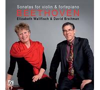 Wallfisch/Breitman - Ludwig van Beethoven: Sonatas for Violin & Fortepiano Vol. 2