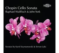 Wallfisch/York - Fr?d?ric Chopin: Cello Sonatas