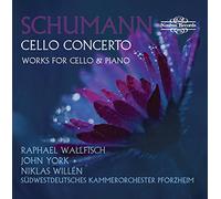 Wallfisch/York – Robert Schumann: Cello Concerto – Works for Cello & Piano