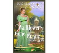 Wallflower gone Rogue: Revenge of the Wallflowers Book 22