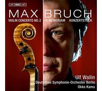 Wallin/Dso Berlin/Kamu - Bruch:Violin Concerto No. 2