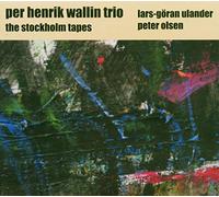 Wallin, Per Henrik - The Stockholm Tapes
