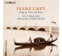Franz Liszt: Works for Violin and Piano