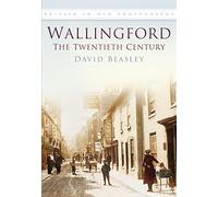 Wallingford: The 20th Century