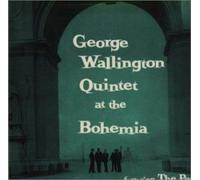 Wallington, George - At Cafe Bohemia