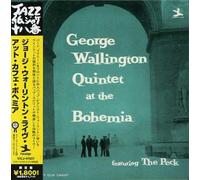 Wallington, George - Quintet at Bohemia