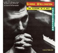 Wallington, George 'Showcase' - The Pleasure of a Jazz Inspiration