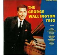 Wallington, George - Trio & Septet