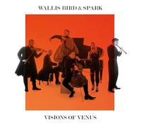 Wallis Bird - Visions of Venus [VINYL]