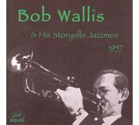 Wallis, Bob - Bob Wallis And His Storyville Jazzmen 1957