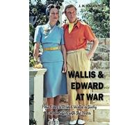 WALLIS & EDWARD AT WAR