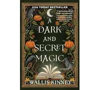 Wallis Kinney - A Dark and Secret Magic A Novel - Paperback - C245z