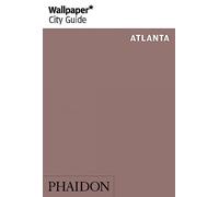 Wallpaper* City Guide Atlanta
