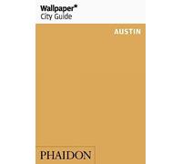 Wallpaper* City Guide Austin