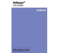 Wallpaper* City Guide Dublin 2014