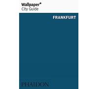 Wallpaper* City Guide Frankfurt 2014
