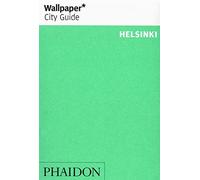 Wallpaper* City Guide Helsinki: 0000
