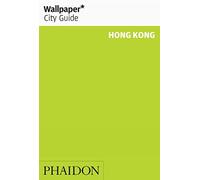 Wallpaper* City Guide Hong Kong