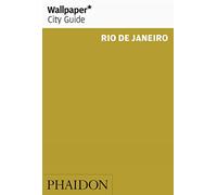 Wallpaper* City Guide Rio 2013: 0000