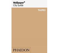 Wallpaper* City Guide Taipei
