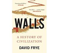 Walls: A History of Civilization