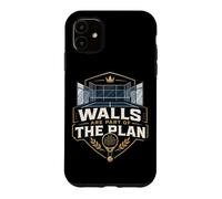 Walls Are Part Of The Plan - Cool Padel Case for iPhone 11