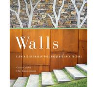 Walls: Elements of Garden and Landscape Architecture