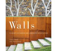 Walls : Elements of Garden and Landscape Architecture