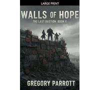Walls of Hope: 2 (Last Bastion)