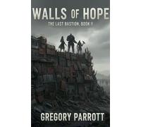 Walls of Hope: 2 (Last Bastion)