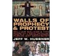 Walls of Prophecy and Protest