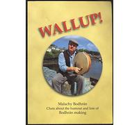 Wallup!: Malachy Bodhran Chats About the Humour and Lore of Bodhran Making