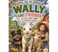Wally and Friends (Sophie’s Tiny Adventures)