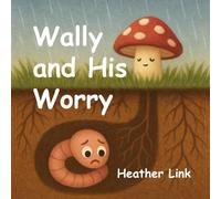 Wally and His Worry