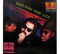 Wally Jump Jr & The Criminal Element - Don't Push Your Luck (OIS) [Vinyl LP]