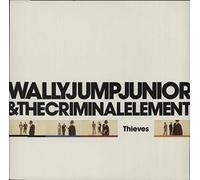 Wally Jump Jr & The Criminal Element - Thieves [VINYL]