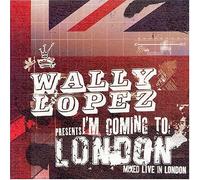 Wally Lopez - I'm Coming to London