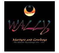 Wally: Martyrs and Cowboys - The Atlantic Recordings 1974-1975, 2CD Remastered