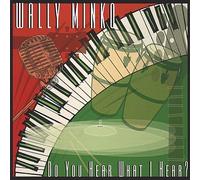 Wally Minko - Do You What I Hear