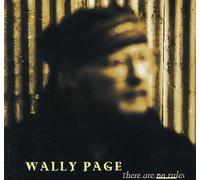Wally Page. There are no Rules CD