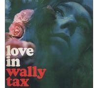 Wally Tax - Love In