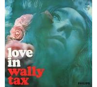 WALLY TAX (OUTSIDERS) - LOVE IN (1967)