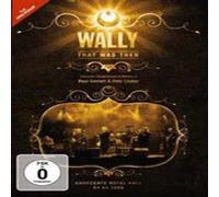 Wally - Wally -That Was Then - Live In Harrogate 2009 [DVD] [2013]