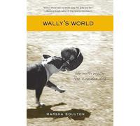 Wally's World: Life With Wally the Wonder Dog