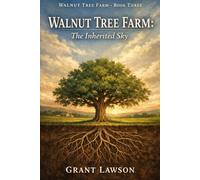 Walnut Tree Farm: The Inherited Sky