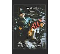 Walsall's Front Line: Policing in The Black Country 1997-8